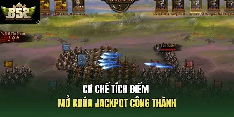 Cơ chế tích điểm mở khóa jackpot công thành