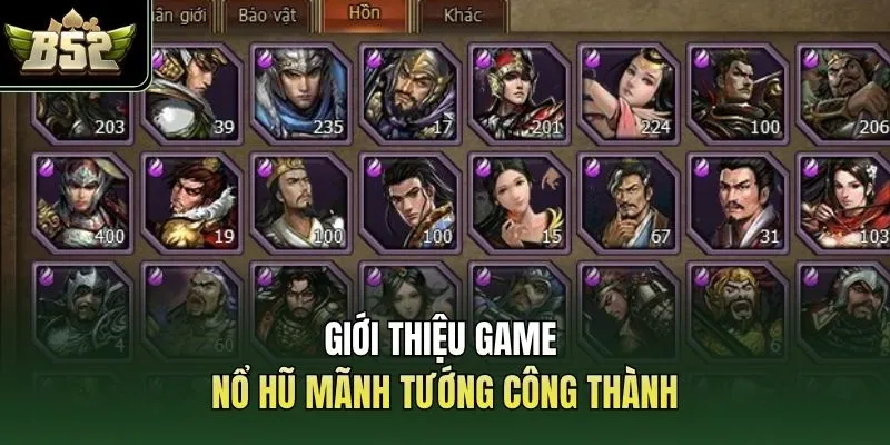 Giới thiệu game nổ hũ mãnh tướng công thành