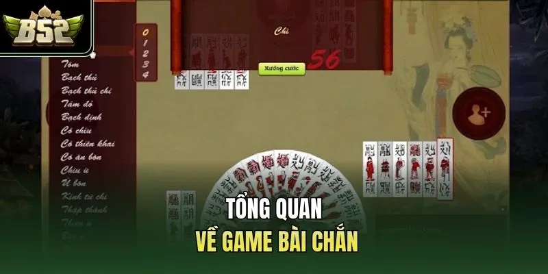 Tổng quan về game bài chắn