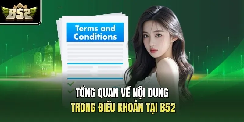 Tổng quan về nội dung trong điều khoản tại B52